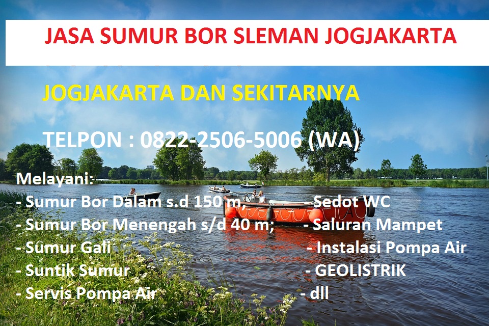 jasa Sumur Sleman Jogjakarta Handal dan Terpercaya dengan tim Zulfikar Ainun siap melayani Anda di nomor 0822-2506-5006